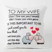Romantic 'To My Wife' Printed Cushion - Heartfelt Gift for Her