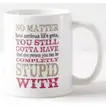 Fun Quotes Printed Mug