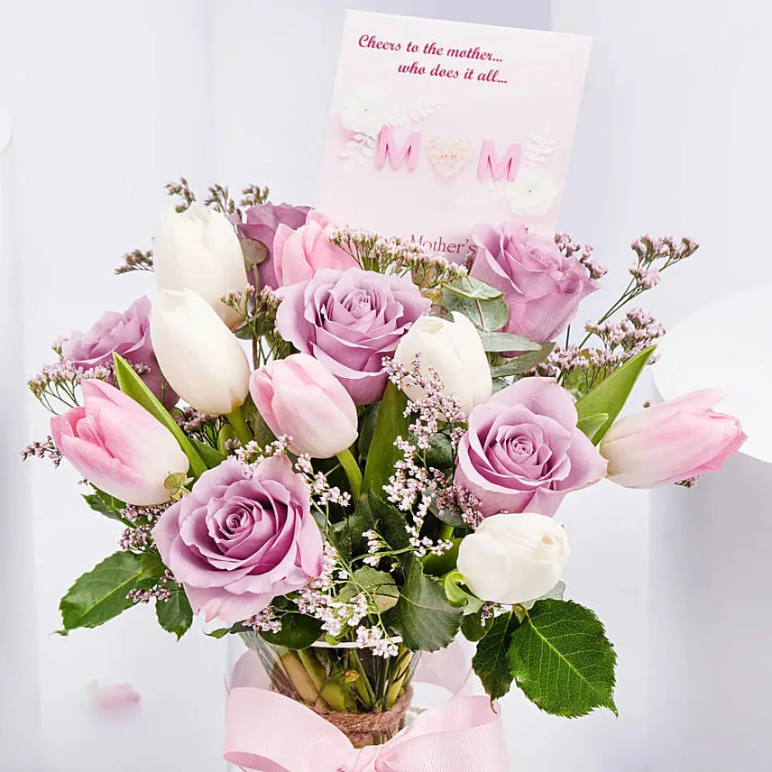 Mom Tender Love Roses And Tulips