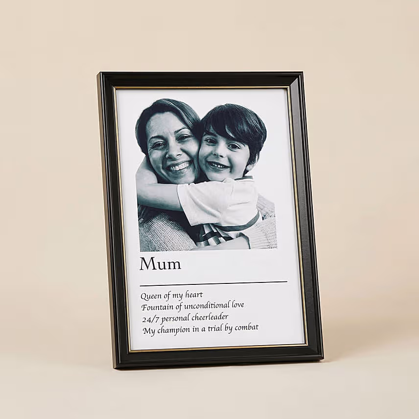 Mummy You are my world black and white frame