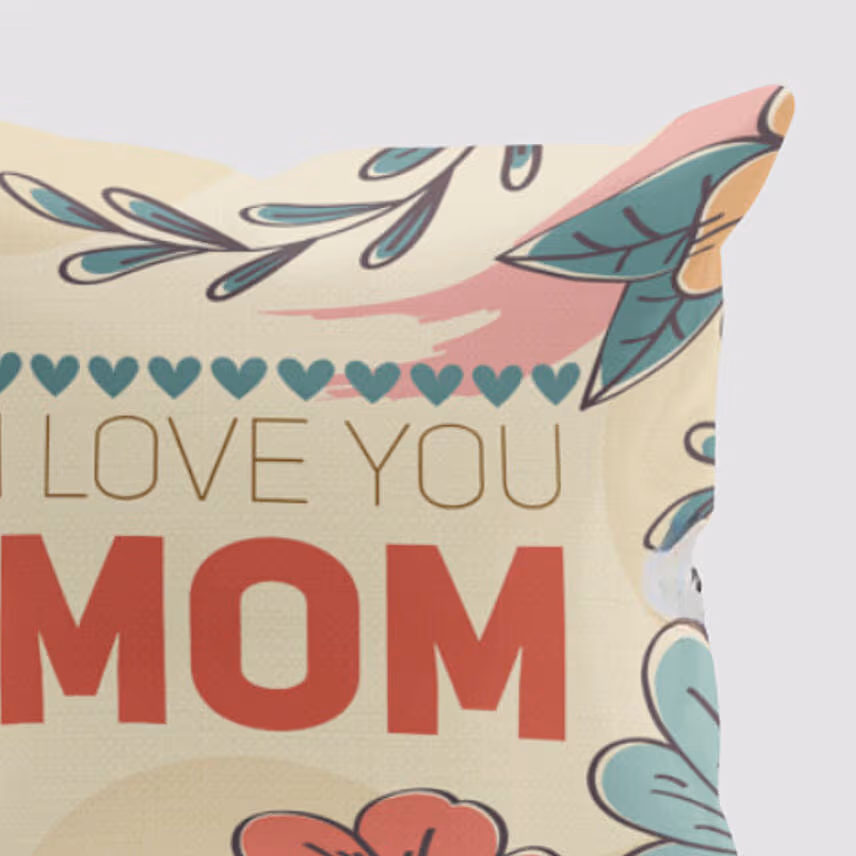 I Love You Mom Cushion