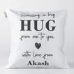 Personalized Big Hug Cushion with Custom Name - Soft Polyester, 15x15 Inches