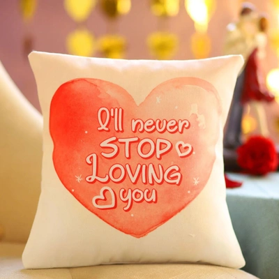 Romantic 'I Will Never Stop Loving You' Cushion - Perfect Gift for Loved Ones